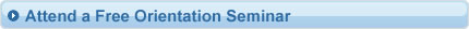 Attend a free orientation seminar
