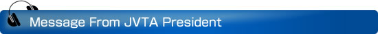 Message From JVTA President